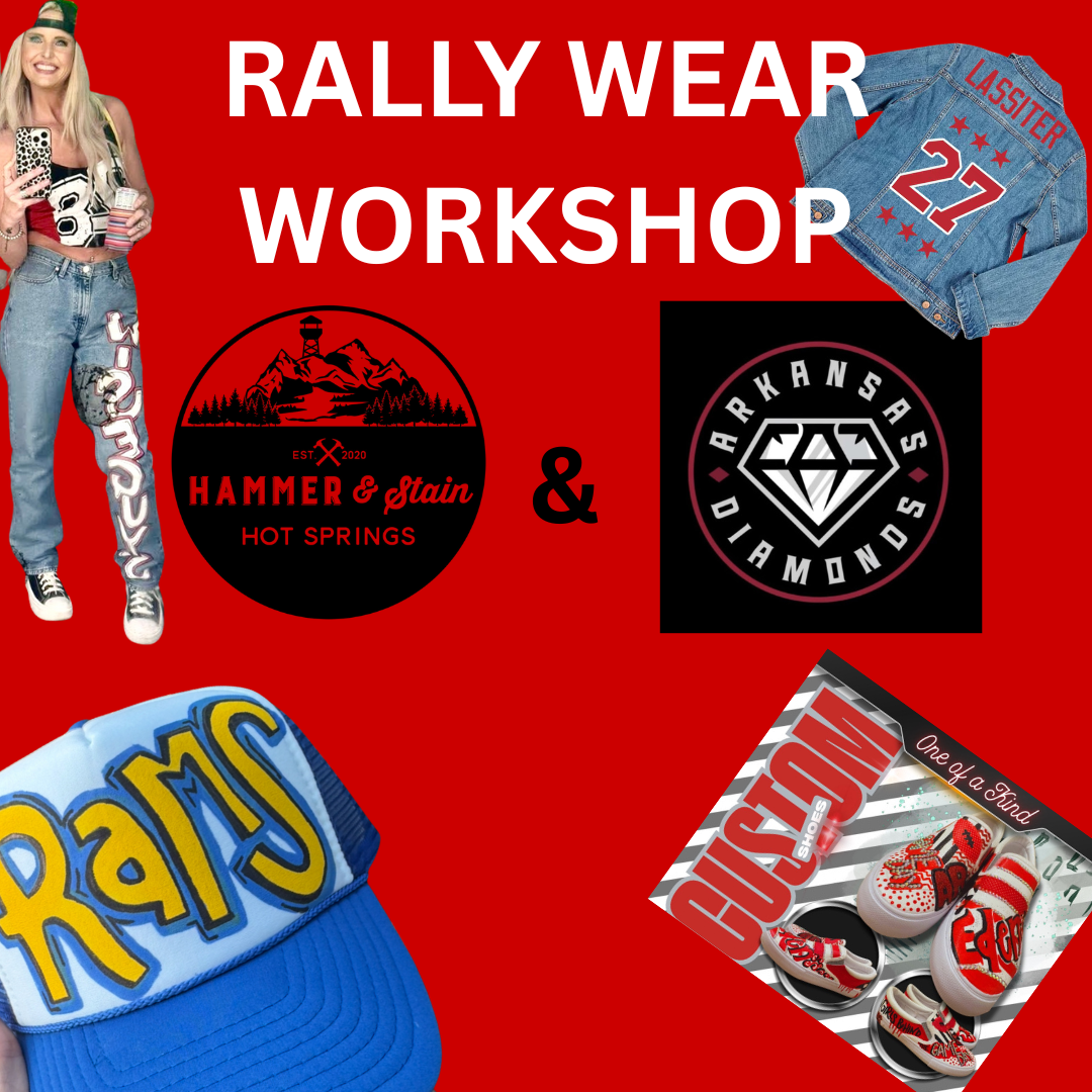 RALLY WEAR WORKSHOP WITH ARKANSAS DIAMONDS - TUES OCT 14TH - 6:00 PM